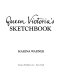 Queen Victoria's sketchbook /