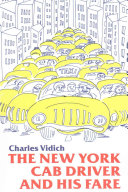 The New York cab driver and his fare /