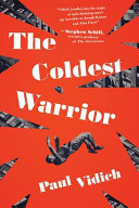 The coldest warrior : a novel /