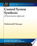 Control system synthesis : a factorization approach.