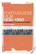 Portuguese film, 1930-1960 : the staging of the new state regime /