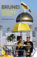 Brunei : from the age of commerce to the 21st century /