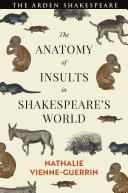 The anatomy of insults in Shakespeare's world /