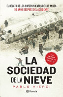 La sociedad de la nieve /