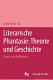 Literarische Phantasie : Theorie und Geschichte /