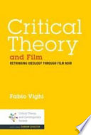 Critical theory and film : rethinking ideology in cinema /