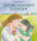 Saying goodbye to Daddy /