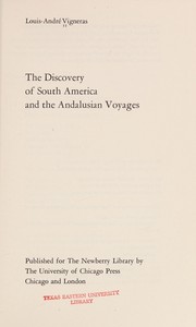 The discovery of South America and the Andalusian voyages /