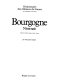Bourgogne : Nivernais : Cote-d'Or, Nievre, Saone-et-Loire, Yonne /