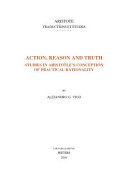 Action, reason and truth : studies in Aristotle's conception of practical rationality /