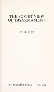 The Soviet view of disarmament /