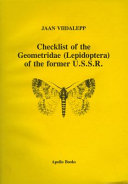 Checklist of the Geometridae (Lepidoptera) of the former U.S.S.R. /
