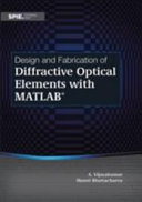 Design and fabrication of diffractive optical elements with MATLAB /