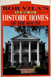 Bob Vila's guide to historic homes of the south.