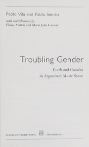 Troubling gender : youth and cumbia in Argentina's music scene /