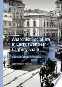 Anarchist Socialism in Early Twentieth-Century Spain : A Ricardo Mella Anthology /