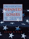 Presidential winners and losers : words of victory and concession /