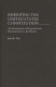 Rewriting the United States Constitution : an examination of proposals from Reconstruction to the present /