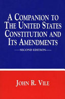 A companion to the United States Constitution and its amendments /