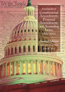 Encyclopedia of constitutional amendments, proposed amendments, and amending issues, 1789-2002 /