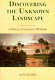 Discovering the unknown landscape : a history of America's wetlands /