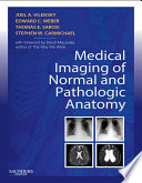 Medical imaging of normal and pathologic anatomy /