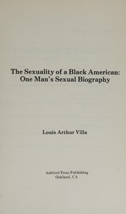 The sexuality of a black American : one man's sexual biography /