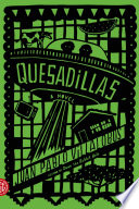 Quesadillas : a novel /