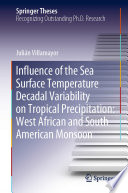 Influence of the Sea Surface Temperature Decadal Variability on Tropical Precipitation: West African and South American Monsoon /