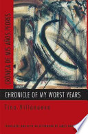 Chronicle of my worst years = Crónica de mis años peores /