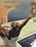 Looping the loop : posters of flight /