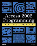 Access 2002 programming by example /