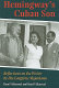 Hemingway's Cuban son : reflections on the writer by his longtime Majordomo /