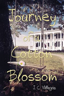 Journey of a cotton blossom /