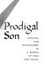 Prodigal son : dancing for Balanchine in a world of pain and magic /