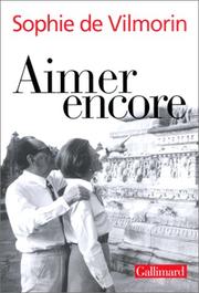 Aimer encore : André Malraux, 1970-1976 /