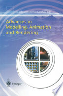 Advances in Modelling, Animation and Rendering /