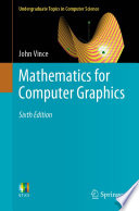 Mathematics for Computer Graphics /