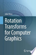 Rotation transforms for computer graphics /