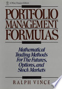 Portfolio management formulas : mathematical trading methods for the futures, options, and stock markets /