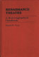 Renaissance theatre : a historiographical handbook /