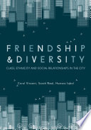 Friendship and diversity : Class, ethnicity and social relationships in the city /
