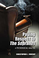 Paying respect to The Sopranos : a psychosocial analysis /