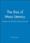 The rise of mass literacy : reading and writing in modern Europe /