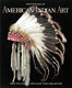 Masterpieces of American Indian art : from the Eugene and Clare Thaw Collection /