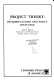 Project theory : interpretations and policy relevance /