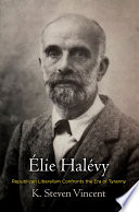 Élie Halévy : Republican liberalism confronts the era of tyranny /