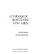 Gymnastic routines for men /