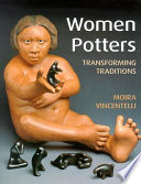 Women potters : transforming traditions /