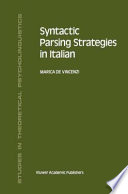 Syntactic Parsing Strategies in Italian : the Minimal Chain Principle /